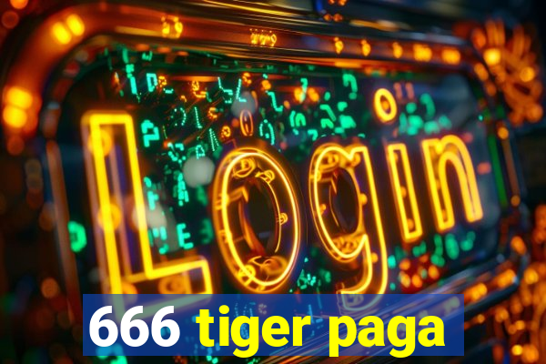 666 tiger paga